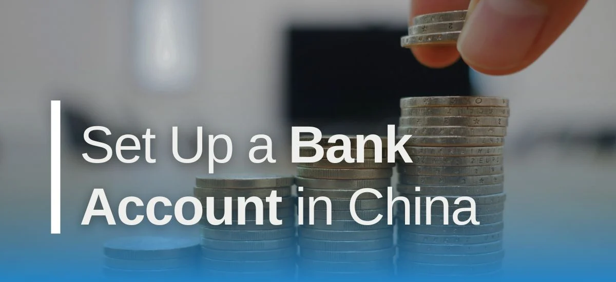 Open a Bank Account in China